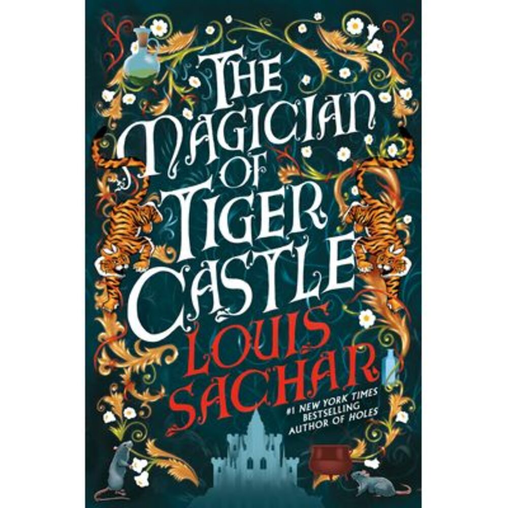 The Magician of Tiger Castle -- Louis Sachar
